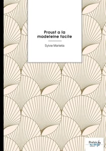 Proust a la madeleine facile