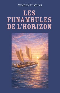 Les Funambules de l'horizon