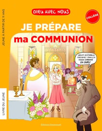 Dieu avec nous : Je prépare ma communion : Collégiens - Livret jeune