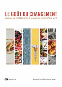 Le goût du changement : Comment réapprendre à manger a changé ma vie ?