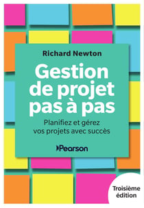 Gestion de projet pas à pas : Planifiez et gérez vos projets avec succès (3e édition)