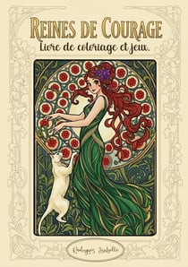 Reines de courage : Livre de coloriage et jeux