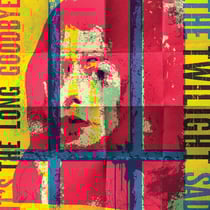 It's The Long Goodbye