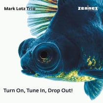 Turn On, Tune In, Drop Out!