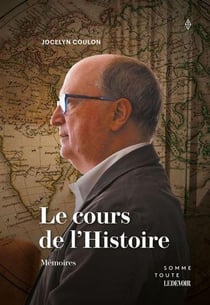 Le cours de l'histoire. memoires