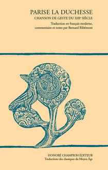 Parise la duchesse : Chanson de geste du XIIIe siècle
