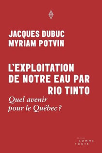 L'exploitation de notre eau par Rio Tinto
