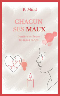 Chacun ses maux : Derrière le silence, les maux parlent