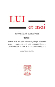 Lui et moi Tome 1 : Entretiens spirituels