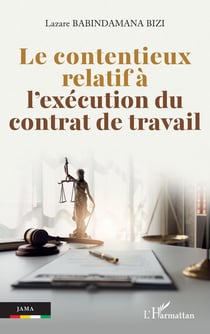 Le contentieux relatif à l'exécution du contrat de travail