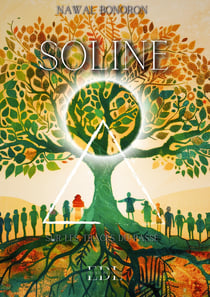Soline : Tome 3 : Sur les traces du passé