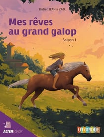 Mes rêves au grand galop saison 1