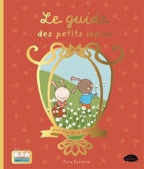 Le guide des petits lapins pour trouver la felicita