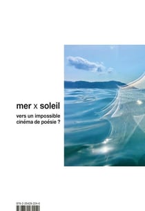 La mer allée avec le soleil : Vers un impossible cinéma de popésie ?