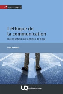 L'ethique de la communication - introduction aux notions de base