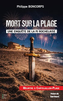Mort sur la plage : Meurtre à Châtelaillon-Plage