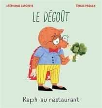 Raph au restaurant. le degout