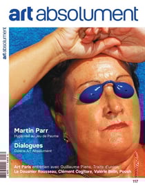 Revue Art Absolument n.117 : Martin Parr : Hyperréel au Jeu de Paume