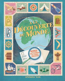 À la découverte du monde : Histoires d'explorateurs et exploratrices