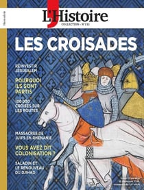 Les collections de l'histoire n.111 : La croisade
