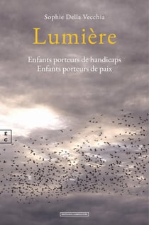 Lumière : Enfants porteurs de handicaps, Enfants porteurs de paix