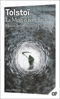 La Mort d'Ivan Illitch : Nouvelles et récits (1851-1885)