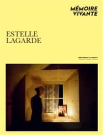 Estelle Lagarde : Mémoire vivante