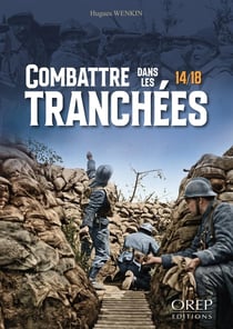 Combattre dans les tranchées