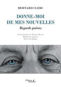 Donne-moi de mes nouvelles : Regards païens