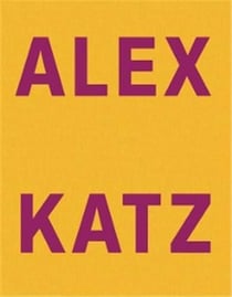 Alex Katz : Dancing with Reality