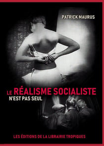 Le réalisme socialiste n'est pas seul