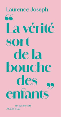 La vérité sort de la bouche des enfants