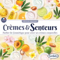 Crèmes et senteurs - Sentosphère