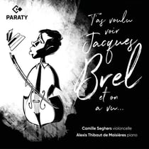 T'as voulu voir Jacques Brel et on a vu...