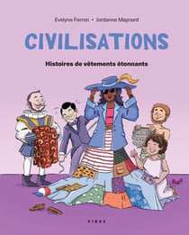 Civilisations Tome 5 : Histoires de vêtements étonnants