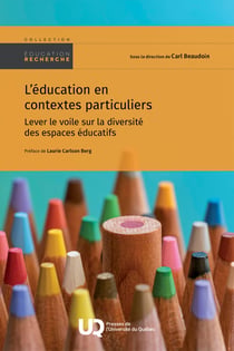 L'éducation en contextes particuliers : Lever le voile sur la diversité des espaces éducatifs