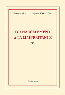 Du harcèlement à la maltraitance