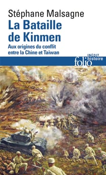La Bataille de Kinmen : Aux origines du conflit entre la Chine et Taïwan