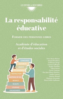 La responsabilité éducative : Former des personnes libres