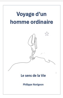 Voyage d'un homme ordinaire, tome 3 : Le sens de la vie