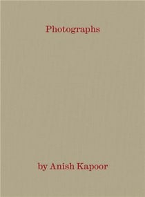 Way out way in photographs by Anish Kapoor