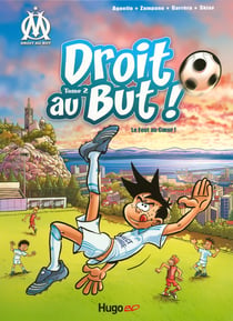 Droit au but ! Tome 2 : le foot du coeur !