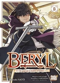 Beryl : de paysan à maître d'armes Tome 6