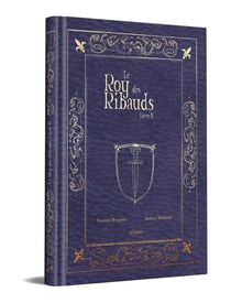Le Roy des Ribauds Tome 2