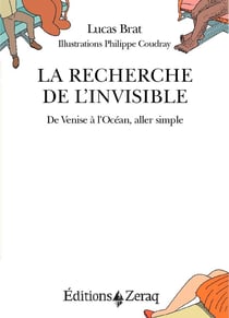 La Recherche de l'invisible : De Venise à l'océan, aller simple