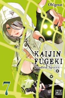 Kaijin fugeki : Kindled spirits Tome 7