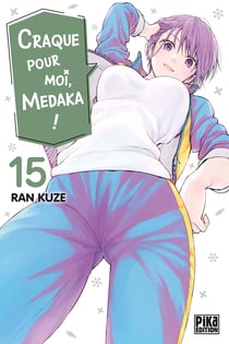 Craque pour moi, Medaka ! Tome 15