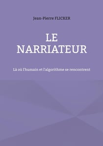 Le NarrIAteur : Là où l'humain et l'algorithme se rencontrent