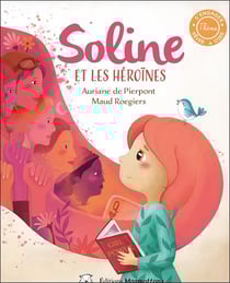 Soline et les heroines tome 2