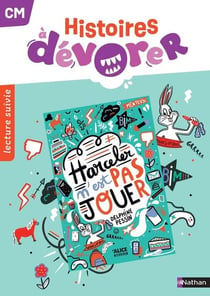 Histoires à dévorer - CM - Harceler c'est pas jouer - Fichier d'exploitation